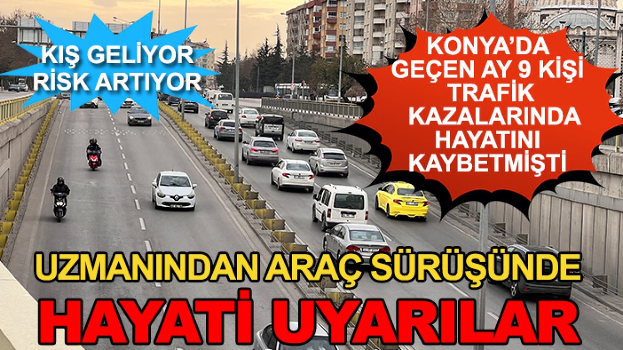 Kış geliyor, risk artıyor! Uzmanından araç sürüşünde hayati uyarılar