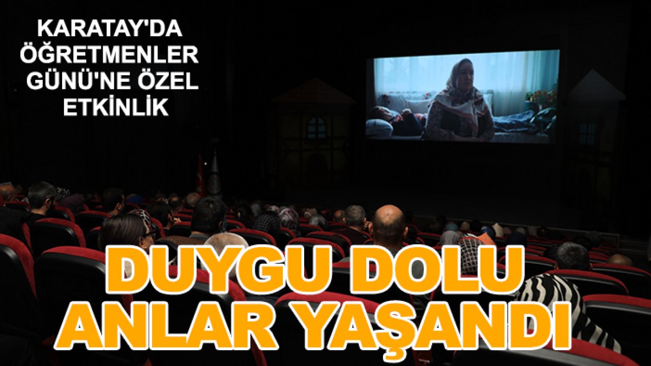 Karatay'da Öğretmenler Günü'ne özel etkinlik: Duygu dolu anlar yaşandı