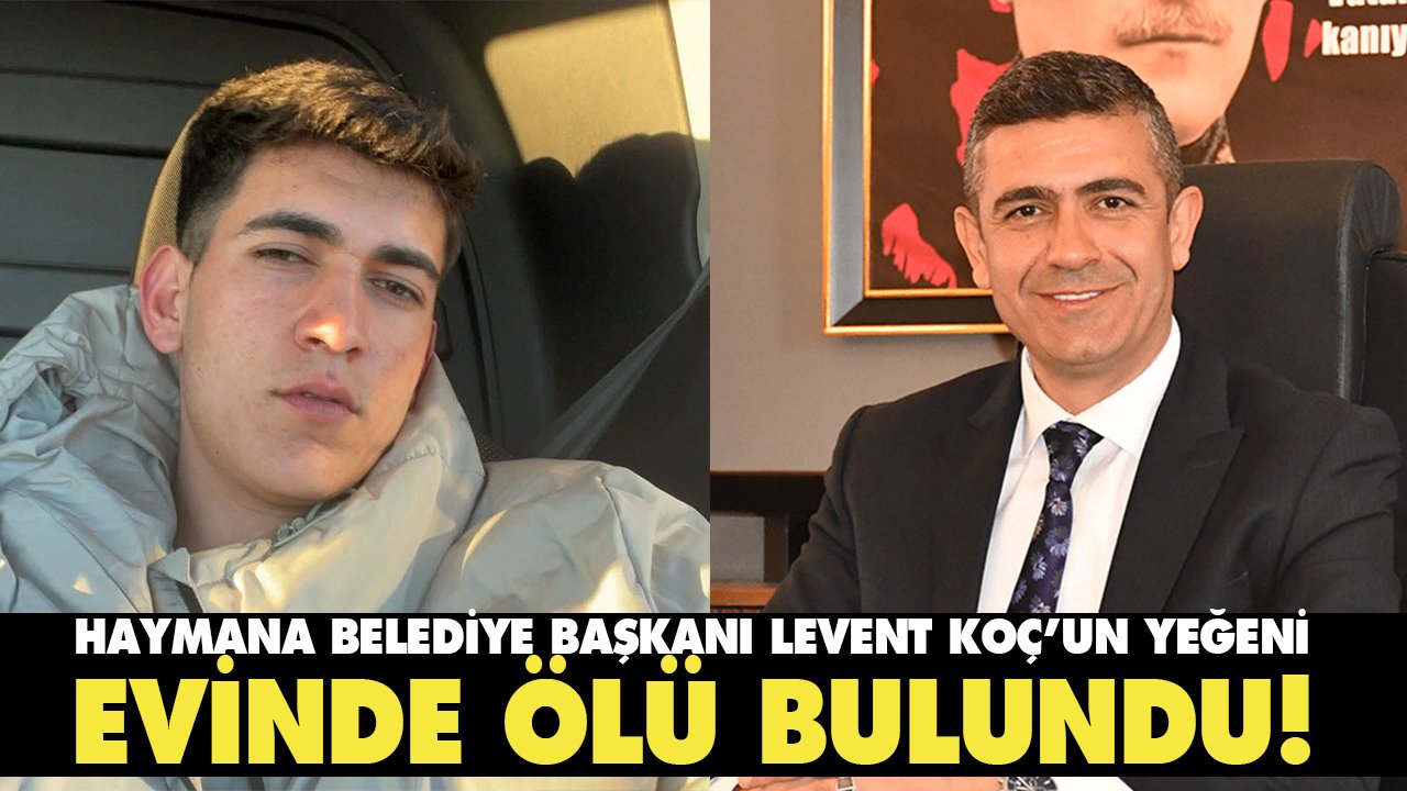Başkan Levent Koç’un yeğeni ölü bulundu!