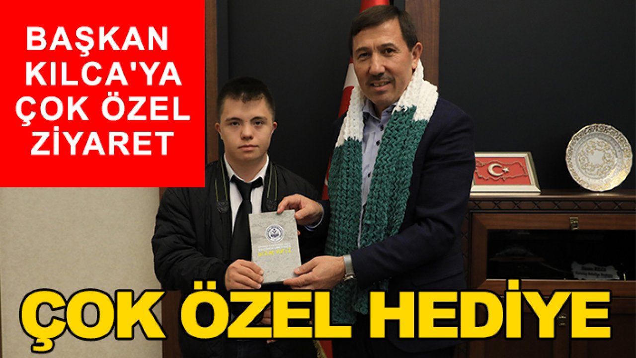 Başkan Kılca'ya çok özel ziyaret, çok özel hediye