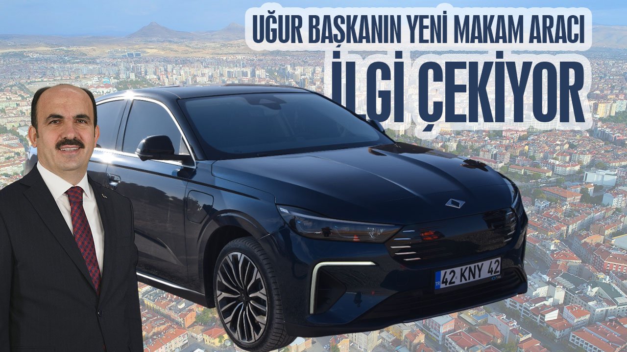 Uğur Başkan’ın yeni makam arabası ilgi çekiyor