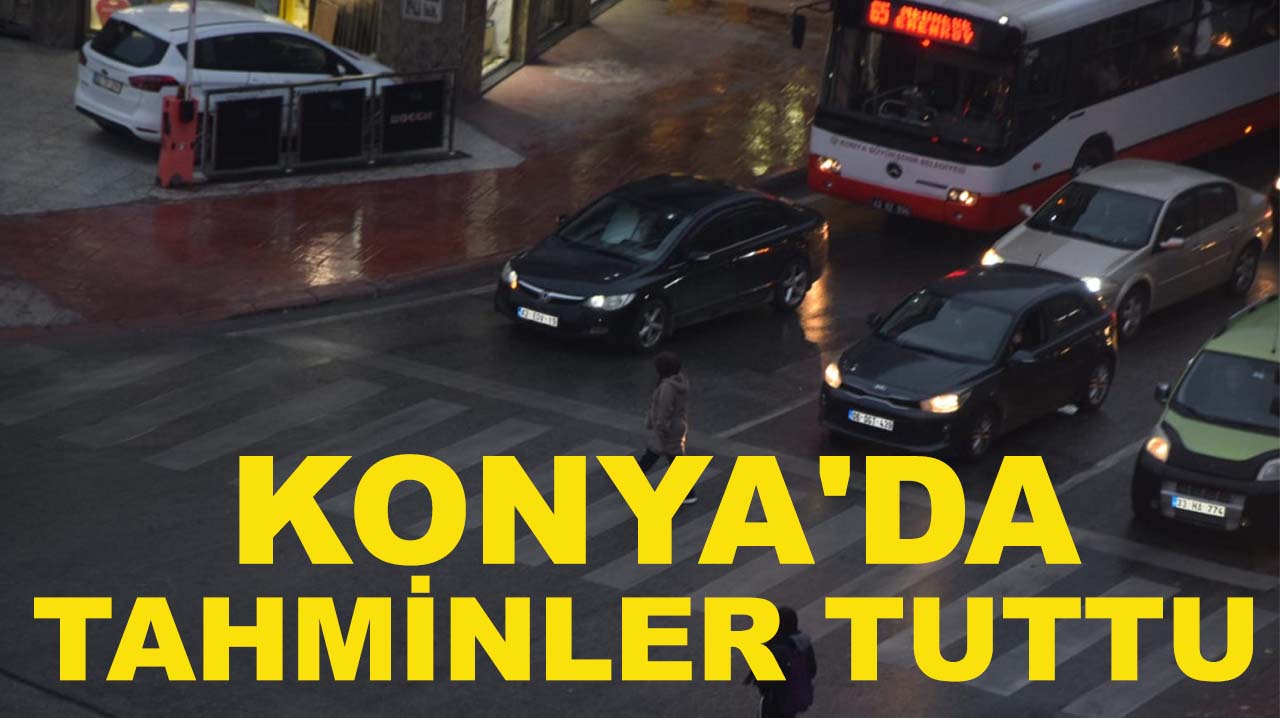 Konya'da tahminler tuttu beklenen yağmur etkili oldu!