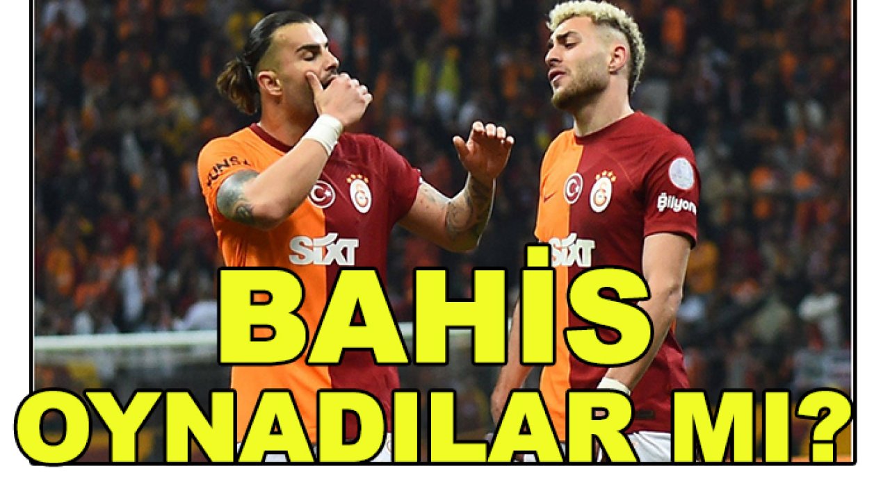 Barış Alper Yılmaz ve Abdülkerim Bardakcı için 'bahis' açıklaması
