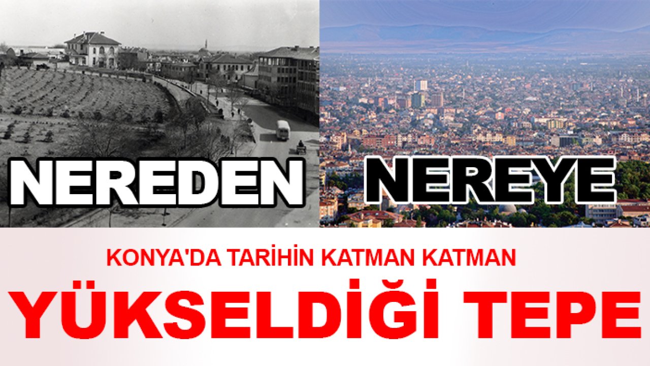 Konya'da tarihin katman katman yükseldiği tepe: Nelere şahit neler