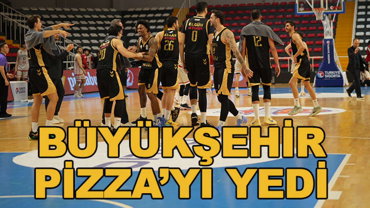 Konya Büyükşehir Pizza'yı yedi