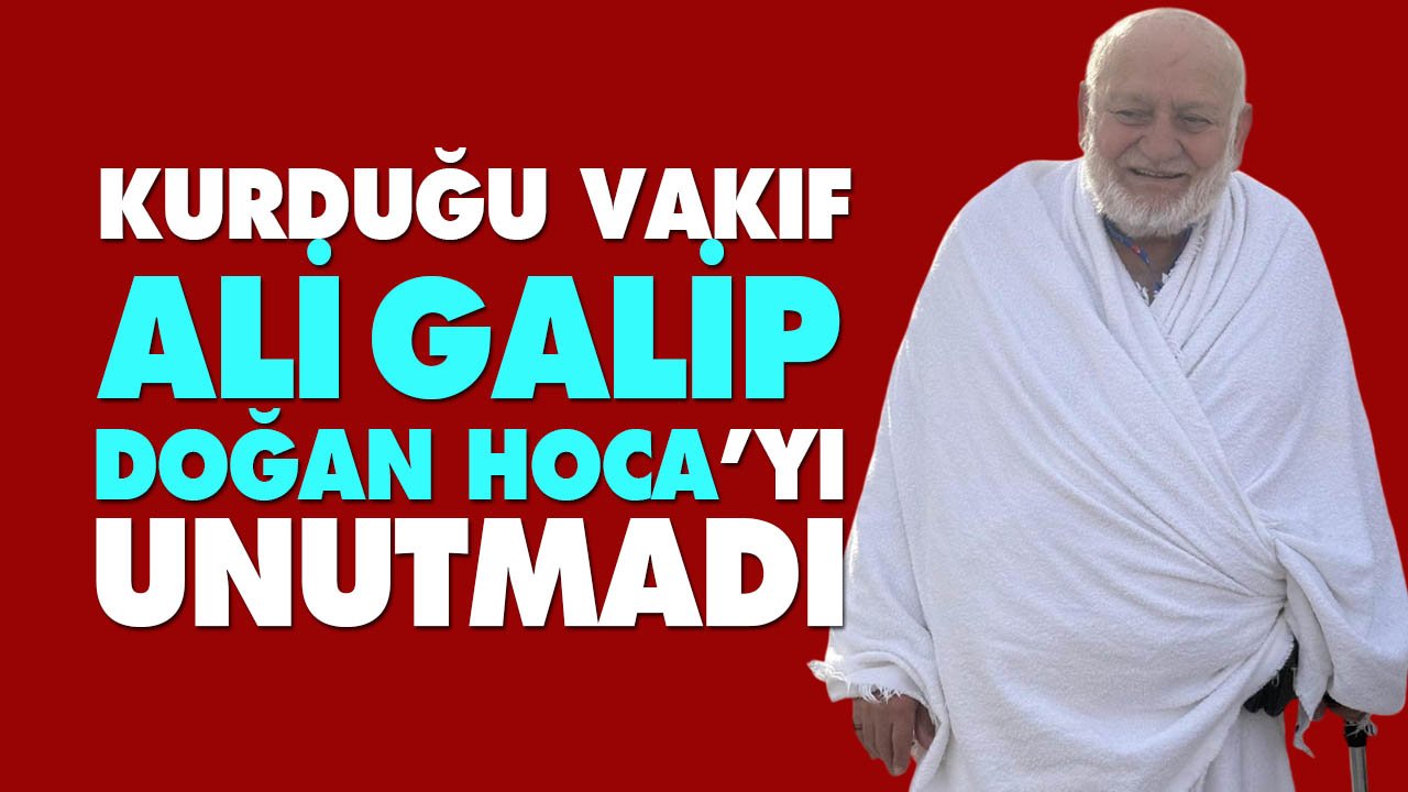Ali Galip Doğan Hoca, kurucusu olduğu İrşad Vakfı’nda dualarla anıldı
