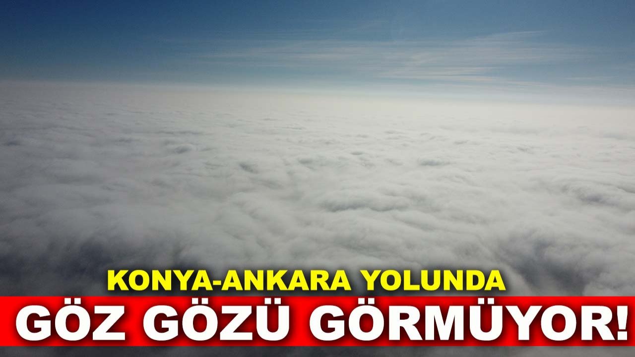 Konya-Ankara yolunda göz gözü görmüyor!