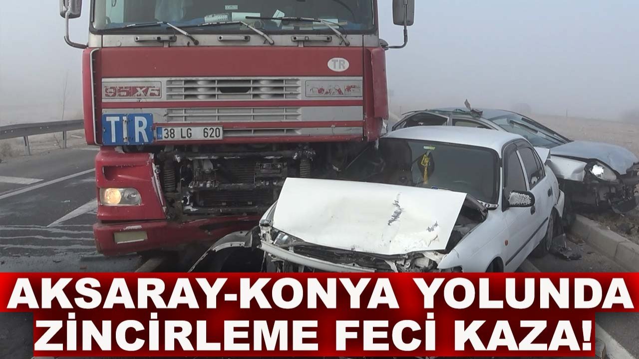 Aksaray-Konya yolunda zincirleme feci kaza!