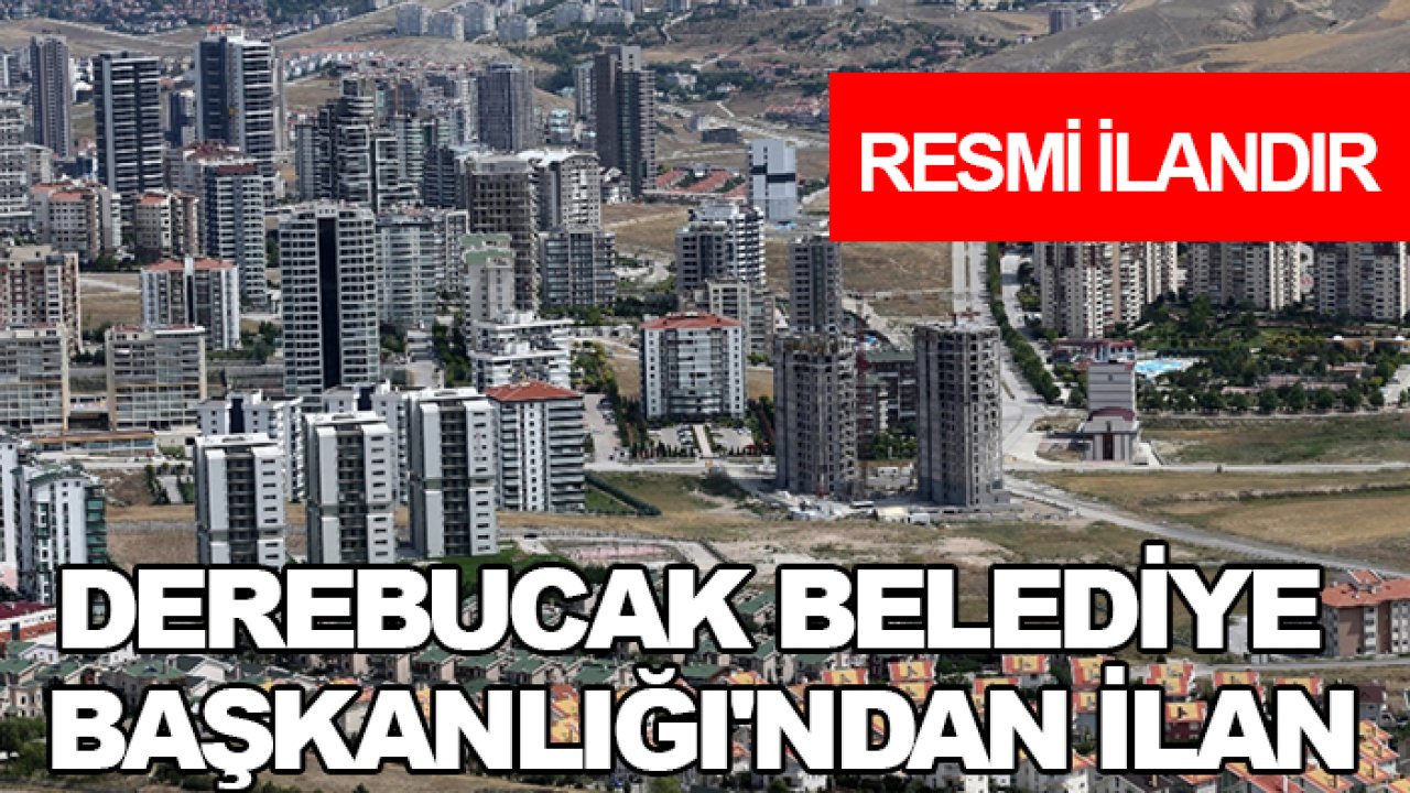 Derebucak Belediye Başkanlığı'ndan İlan