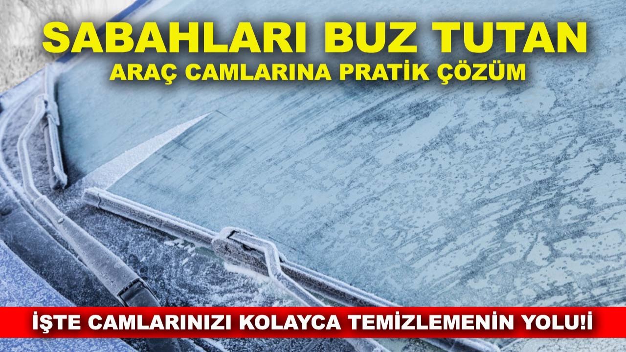 Sabahları buz tutan araç camlarına pratik çözüm: İşte camlarınızı kolayca temizlemenin yolu!