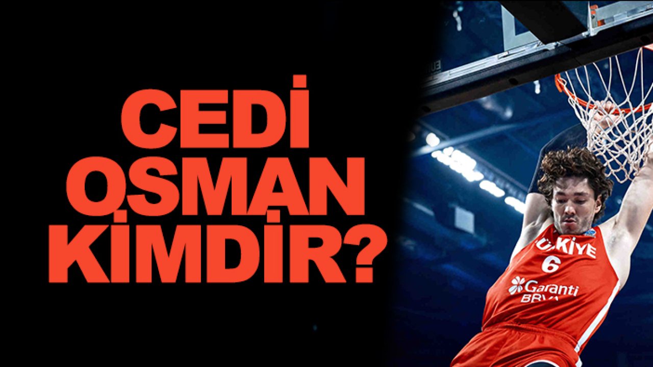 Cedi Osman Kimdir ve Nerelidir?