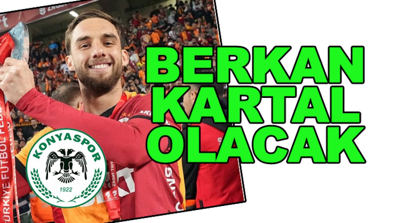 Konyaspor Berkan Kutlu ile anlaştı