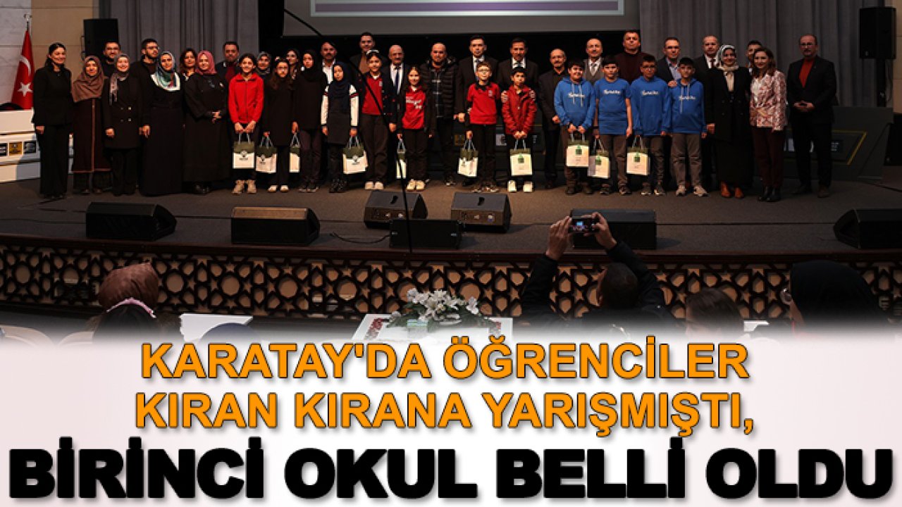 Karatay'da öğrenciler kıran kırana yarışmıştı, birinci okul belli oldu