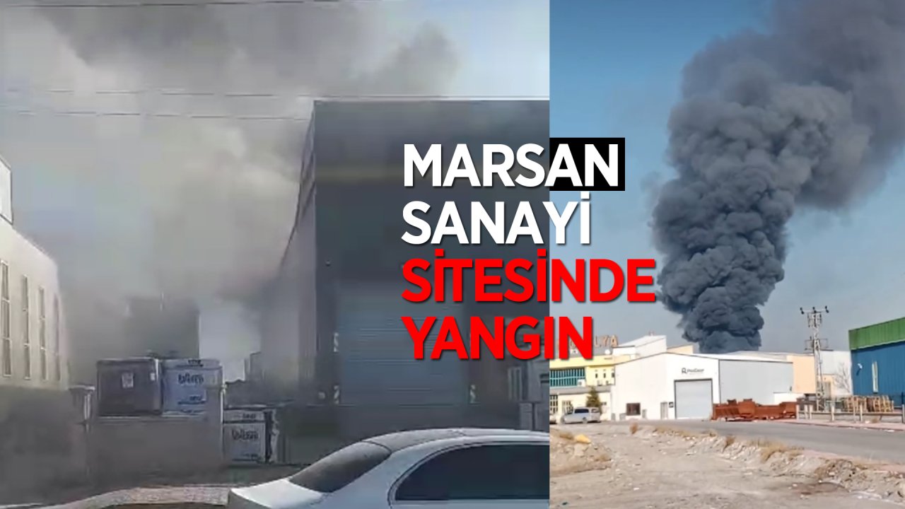 Konya MARSAN Sanayi Sitesinde yangın