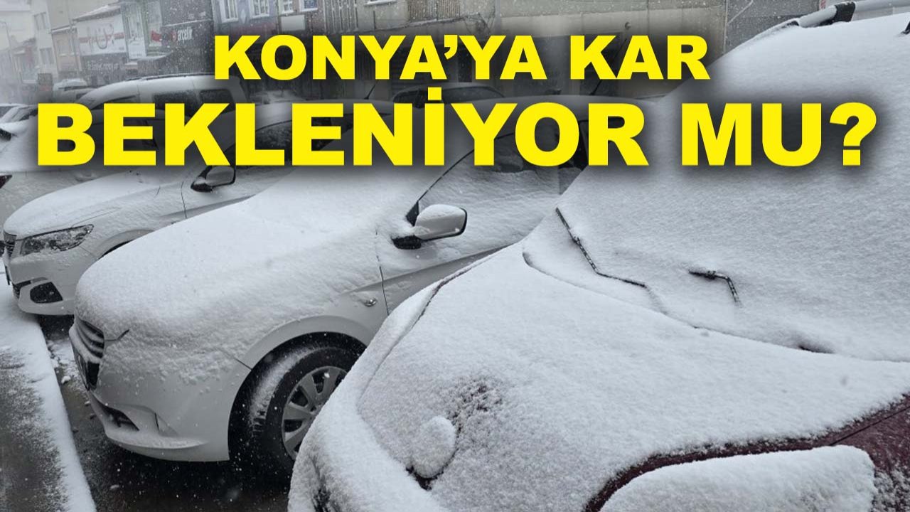 Konya’ya kar bekleniyor mu? İşte Konya’nın güncel hava durumu raporu