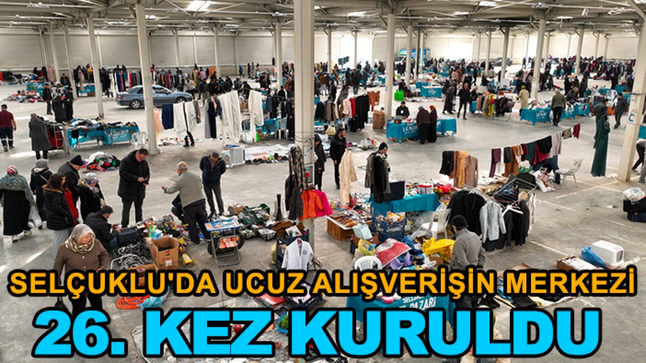 Selçuklu'da ucuz alışverişin merkezi 26. kez kuruldu