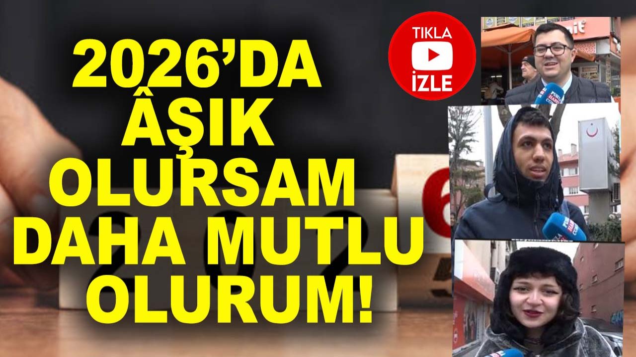 Konya’da sokak röportajı: 2026’da âşık olursam daha mutlu olurum!