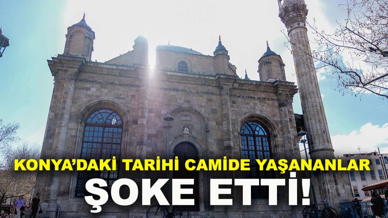Konya’daki tarihi camide yaşananlar şoke etti! Görüntüler gündem oldu