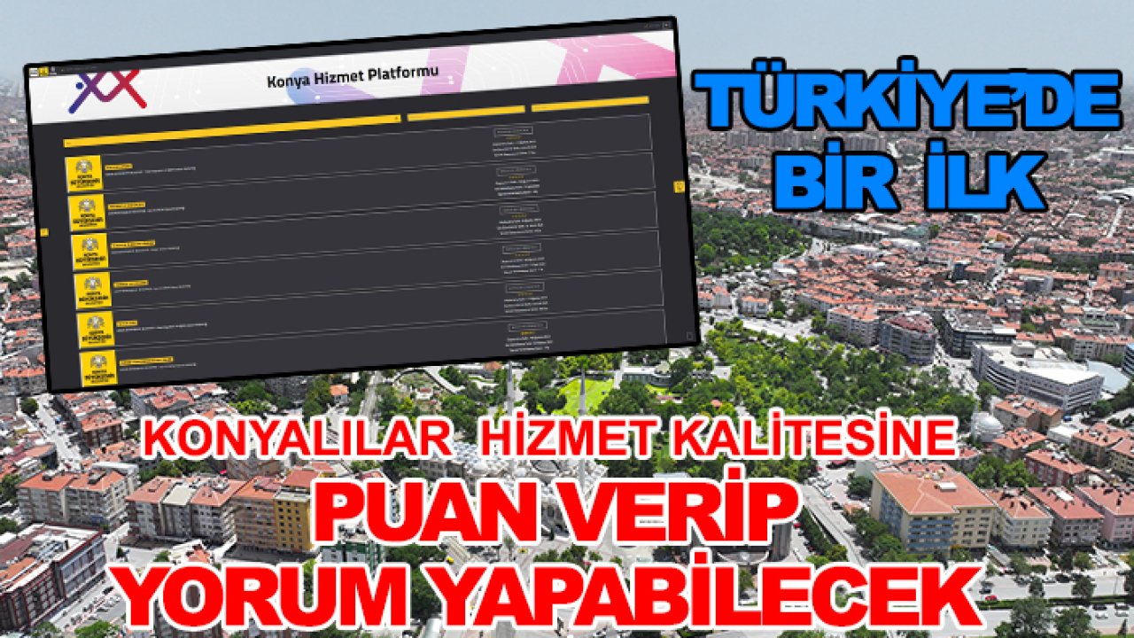 Türkiye’de bir ilk: Konyalılar hizmetlere puan verip yorum yapabilecek