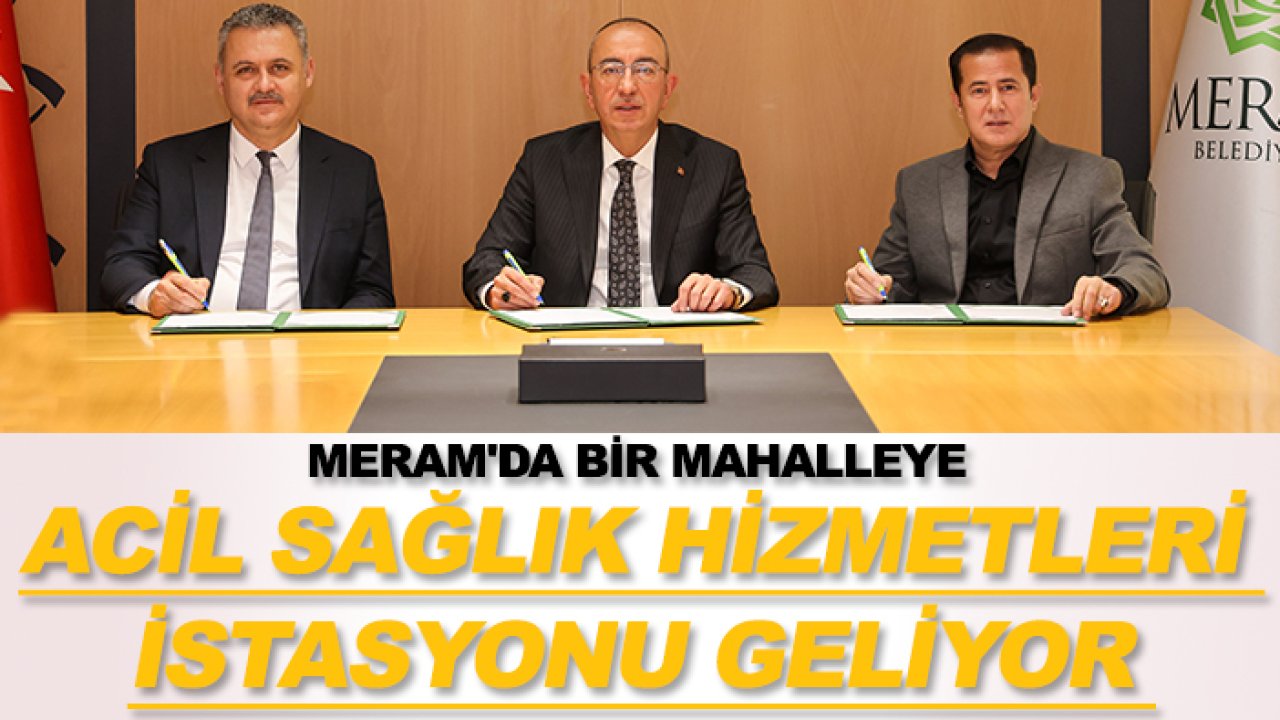 Meram'da bir mahalleye Acil Sağlık Hizmetleri İstasyonu geliyor