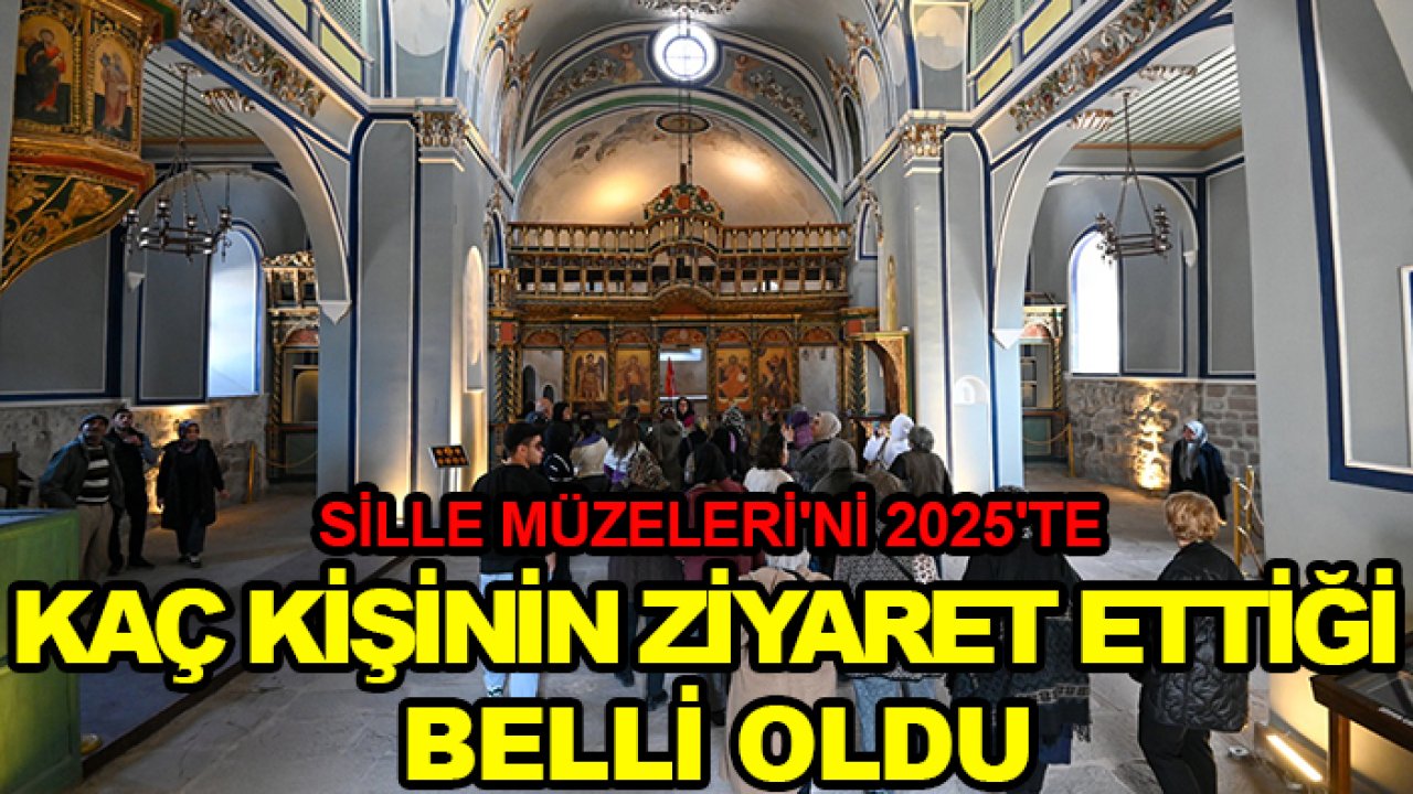 Sille Müzeleri'ni 2025'te kaç kişinin ziyaret ettiği belli oldu
