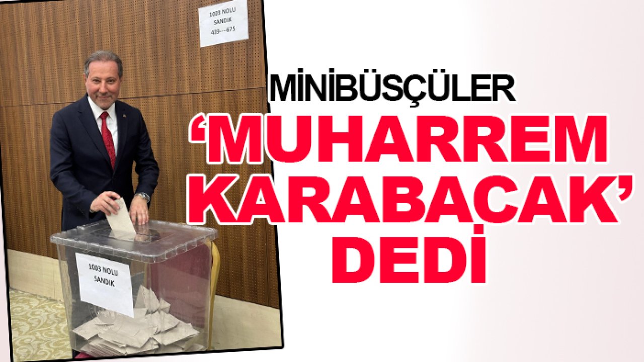 Minibüsçüler ‘Muharrem Karabacak’ dedi