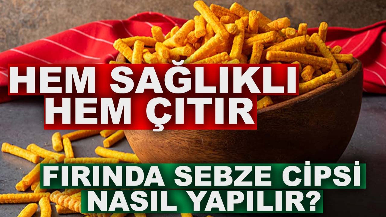 Hem sağlıklı hem çıtır fırında sebze cipsi nasıl yapılır?