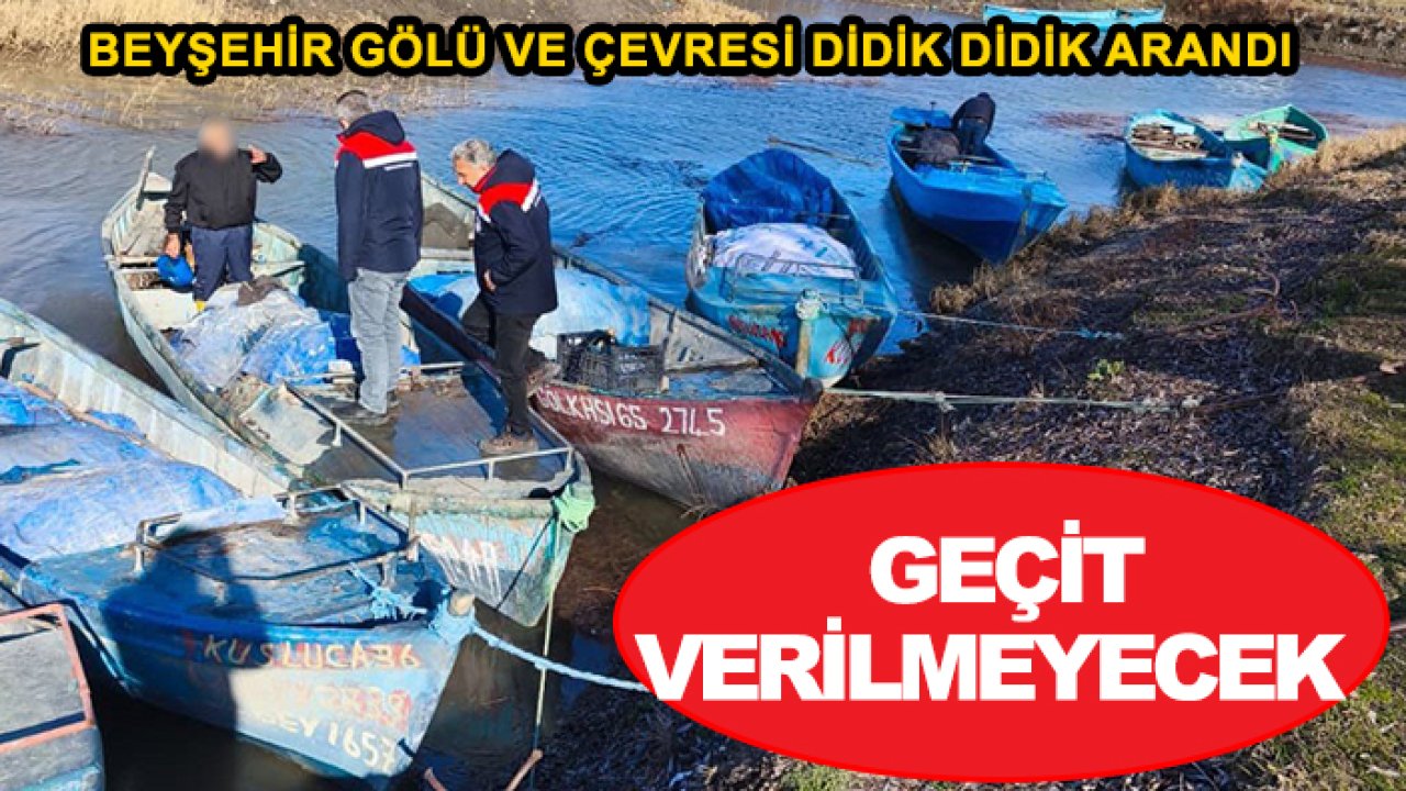 Beyşehir Gölü ve çevresi didik didik arandı: Geçit verilmeyecek
