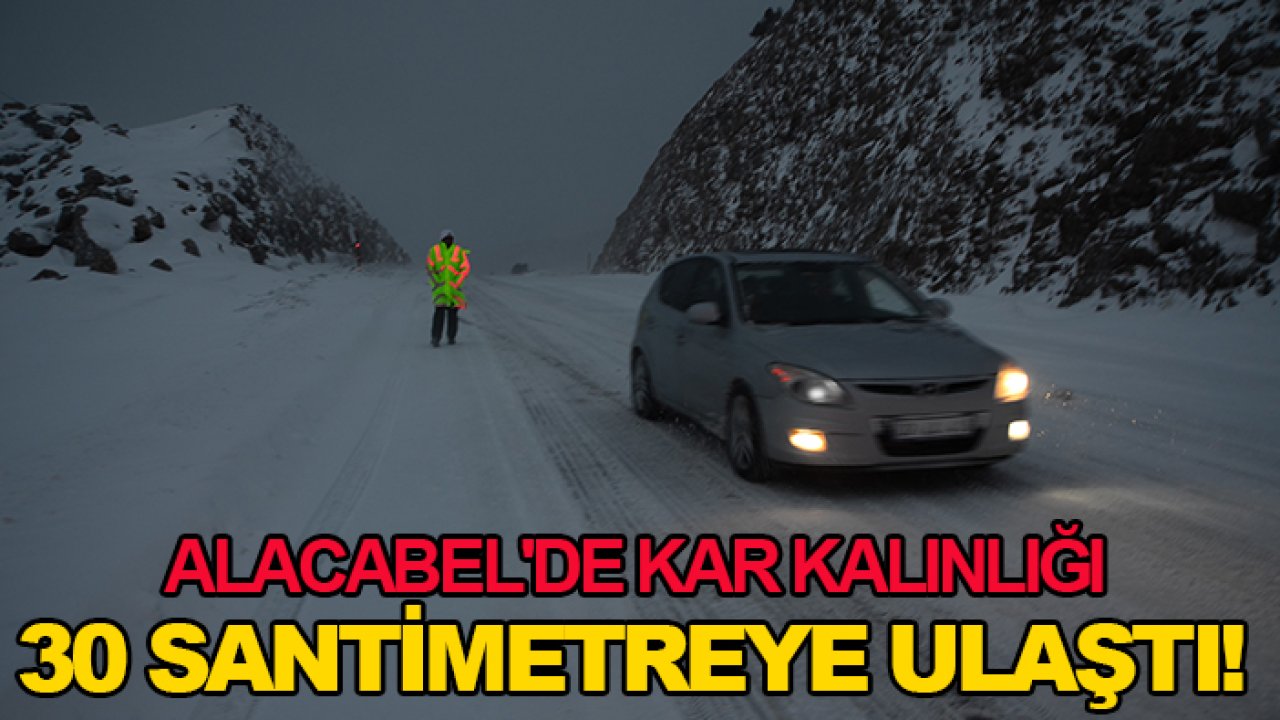 Alacabel'de kar kalınlığı 30 santimetreye ulaştı!