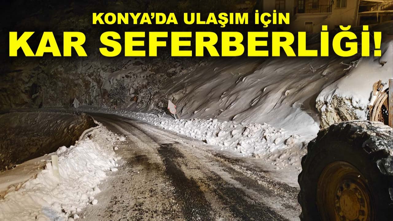 Konya’da ulaşım için kar seferberliği!