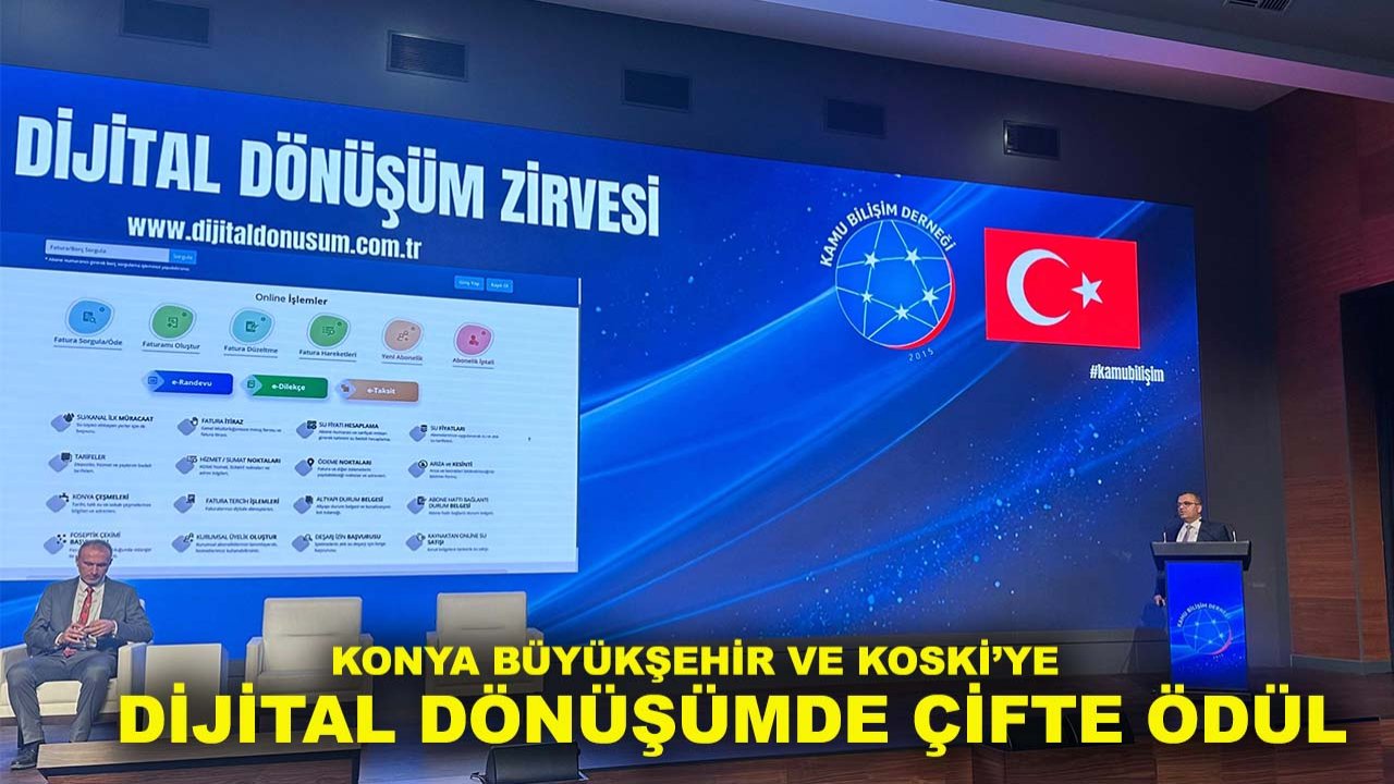 Konya Büyükşehir ve KOSKİ’ye dijital dönüşümde çifte ödül