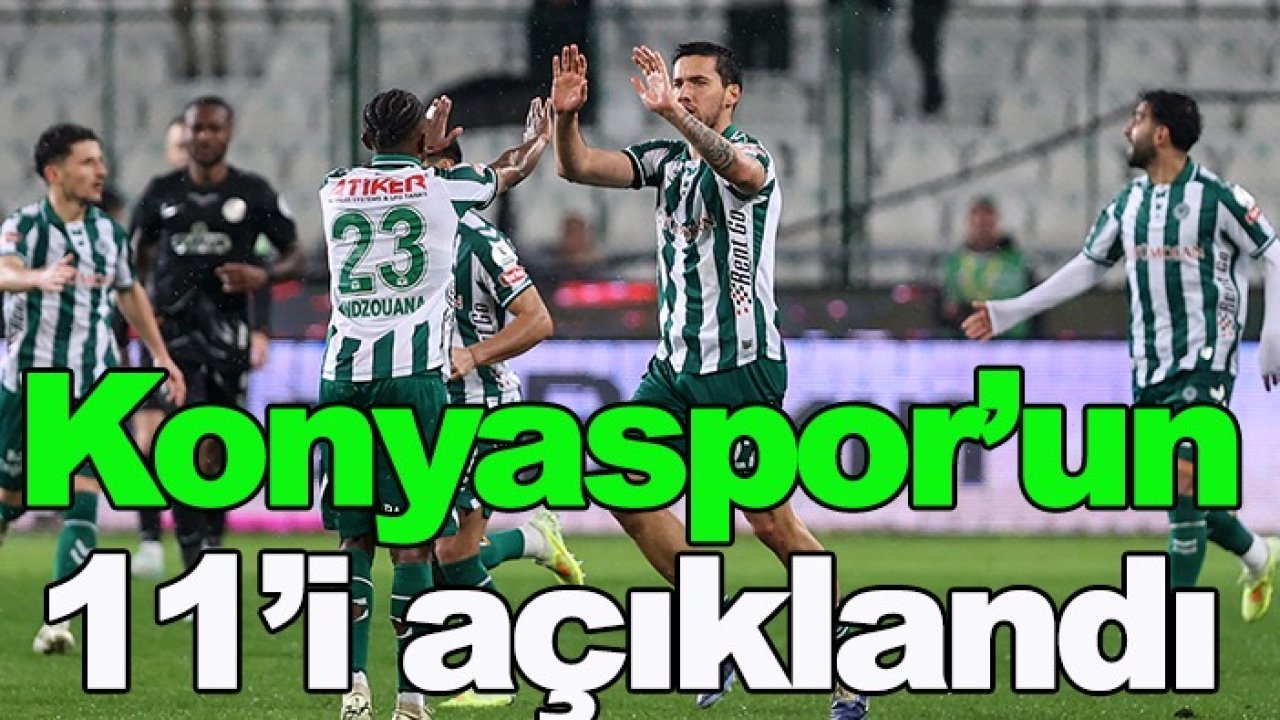 İşte Konyaspor’un Eyüpspor 11’i