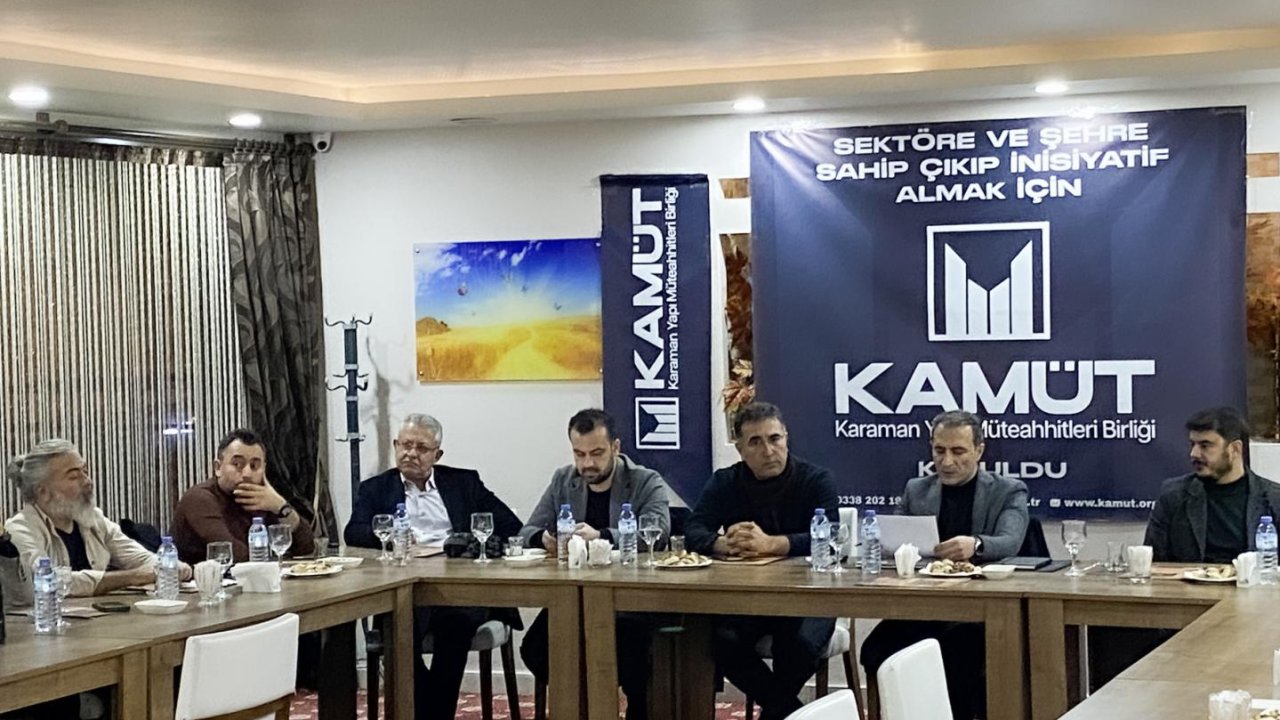 Karaman Yapı Müteahhitleri Birliği KAMÜT resmen kuruldu