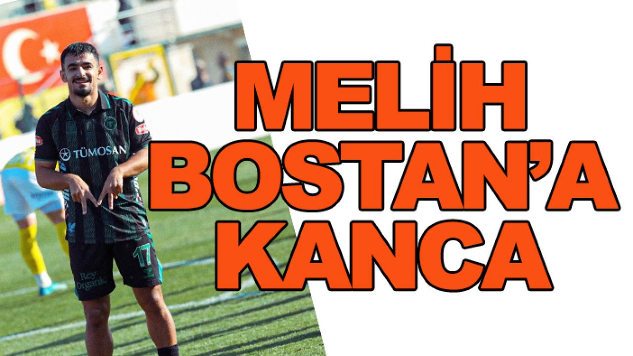 Konyaspor'da Melih Bostan'a kanca