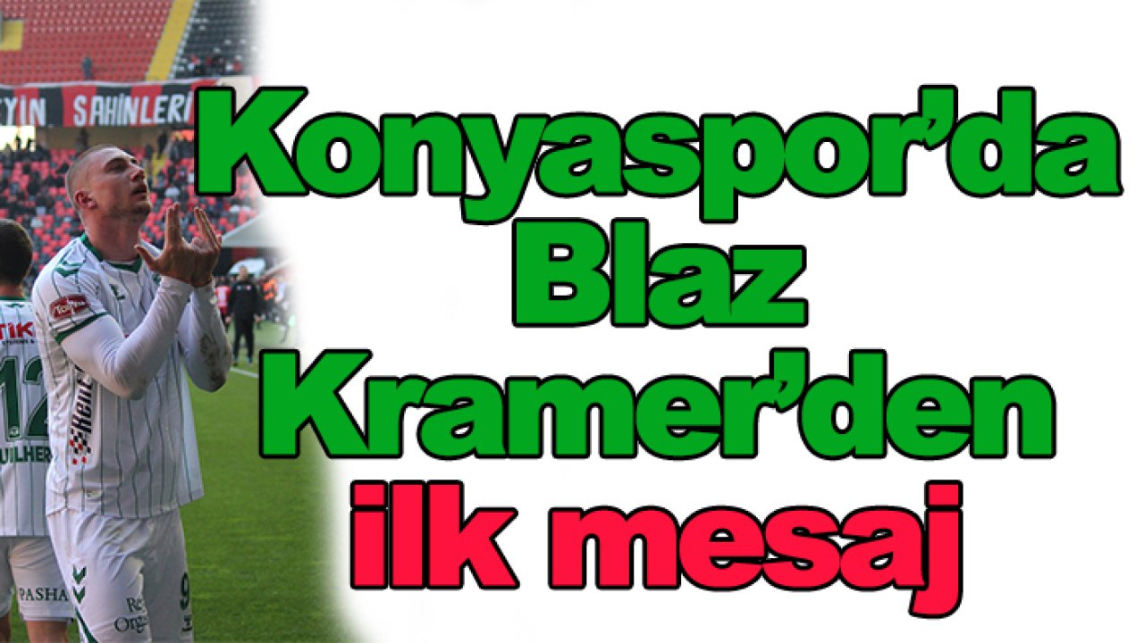 Konyaspor'da Blaz Kramer'den ilk mesaj