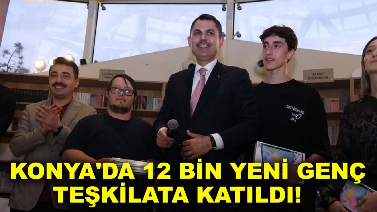 Konya'da 12 bin yeni genç teşkilata katıldı!