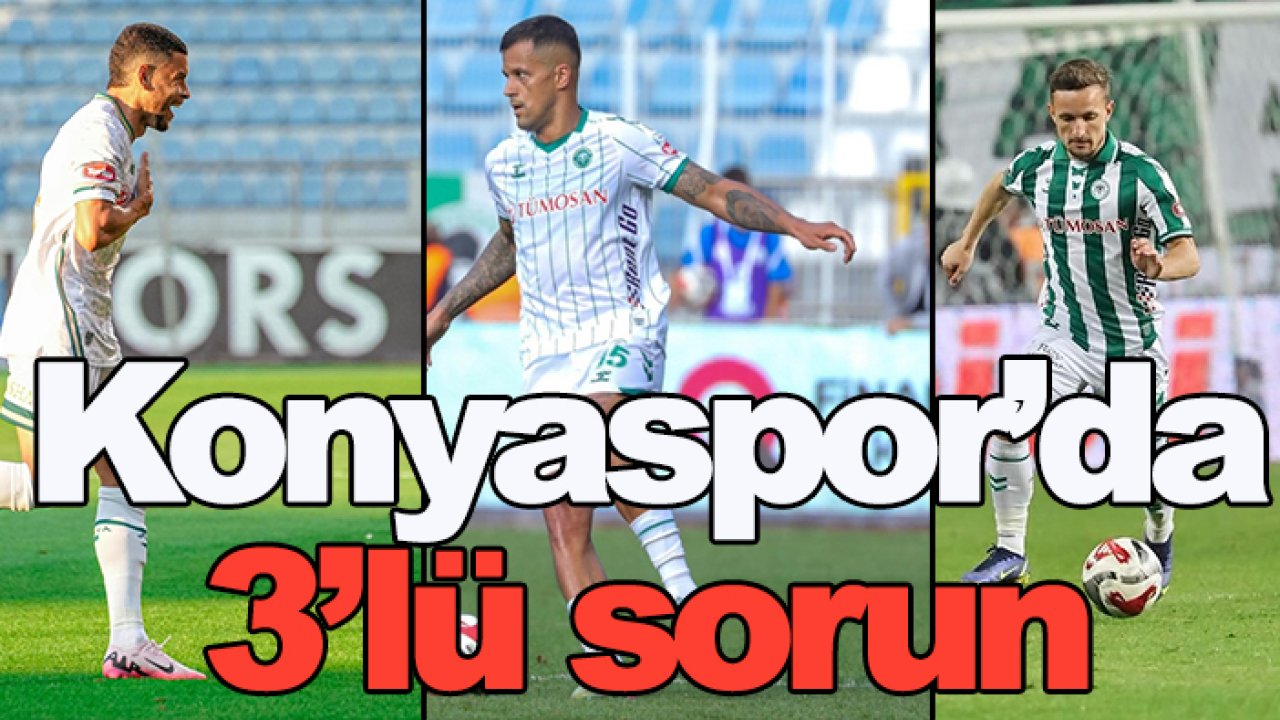 Konyaspor’da 3’lü sorun: Josip Calusic, Pedrinho, Marius Ștefanescu