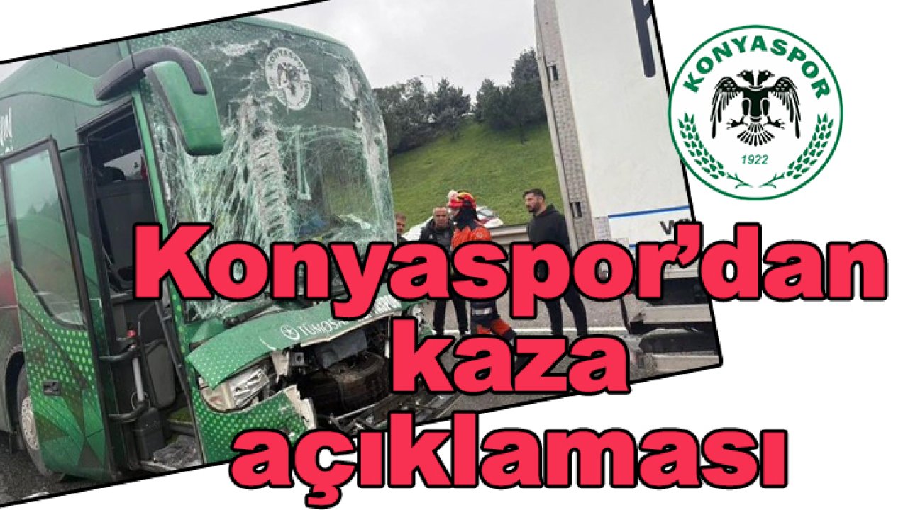 Konyaspor'dan kaza açıklaması