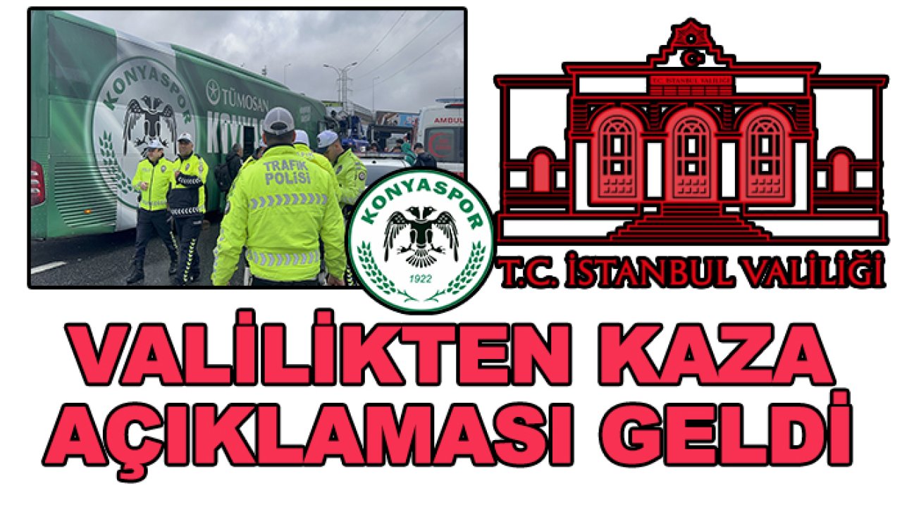 İstanbul Valiliği'nden 'Konyaspor' açıklaması geldi