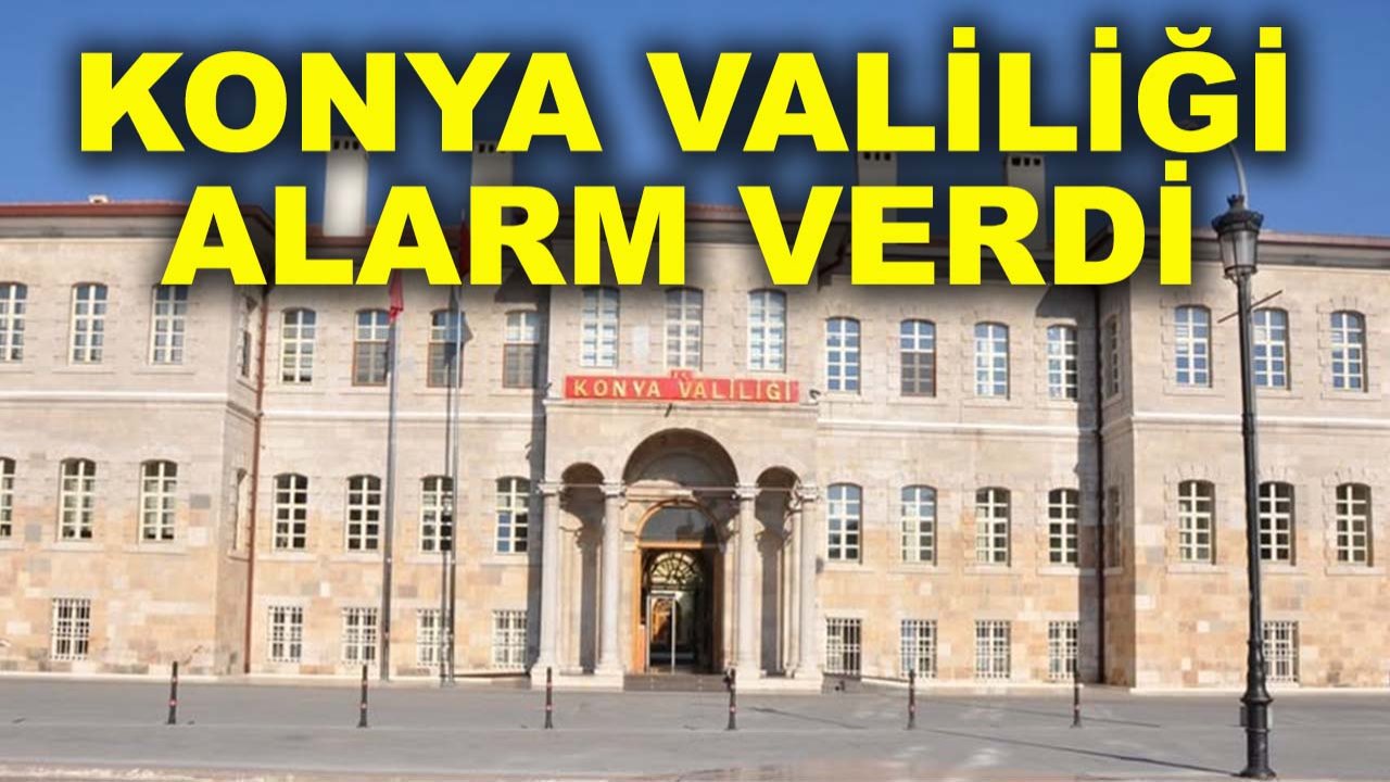 Uyarılar peş peşe! Meteoroloji’den sonra Konya Valiliği alarm verdi