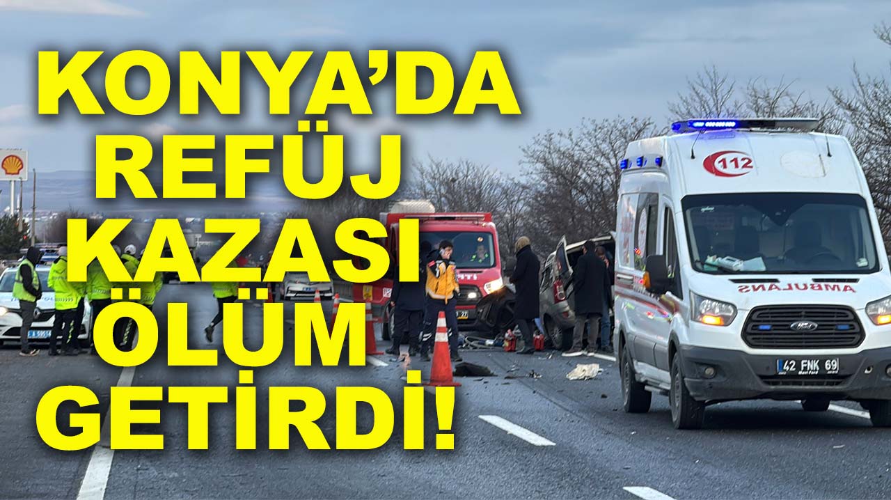 Konya’da refüj kazası ölüm getirdi!