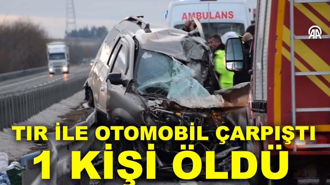 Konya’da feci kaza! Tır ile otomobil çarpıştı, 1 kişi öldü