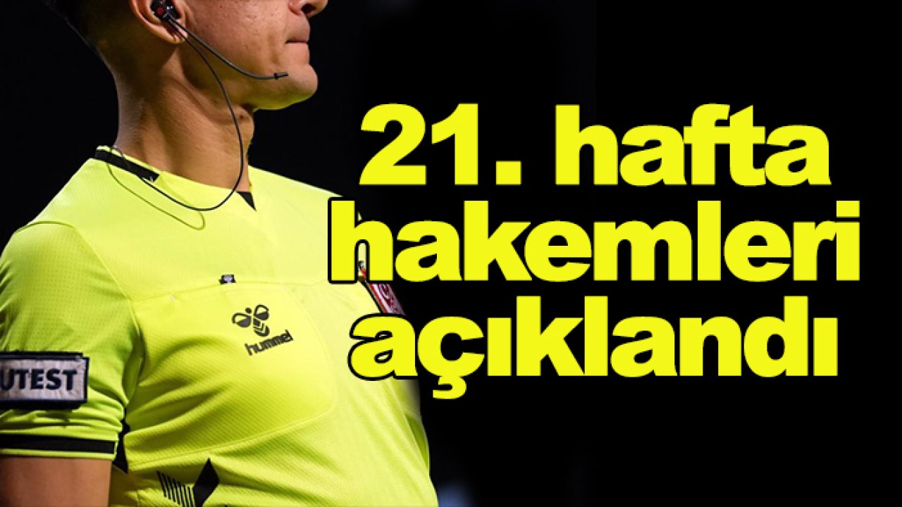 Konyaspor-Göztepe maçını kim yönetecek?