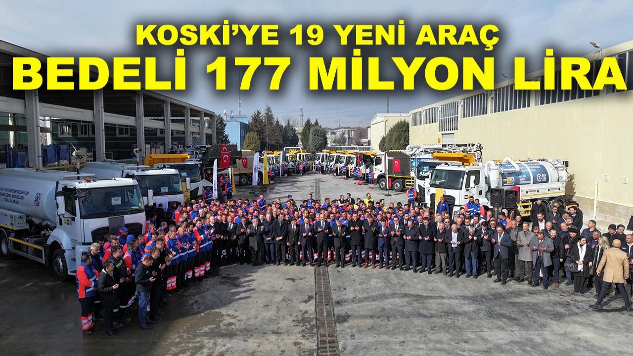 Başkan Altay tanıttı: KOSKİ’ye 19 yeni araç, bedeli 177 milyon lira