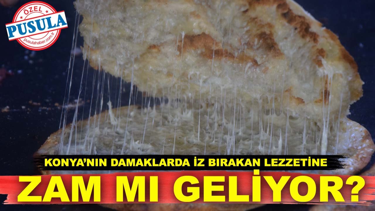Ustası konuştu, Konyalılar meraklandı! Konya’nın damaklarda iz bırakan lezzetine zam mı geliyor?