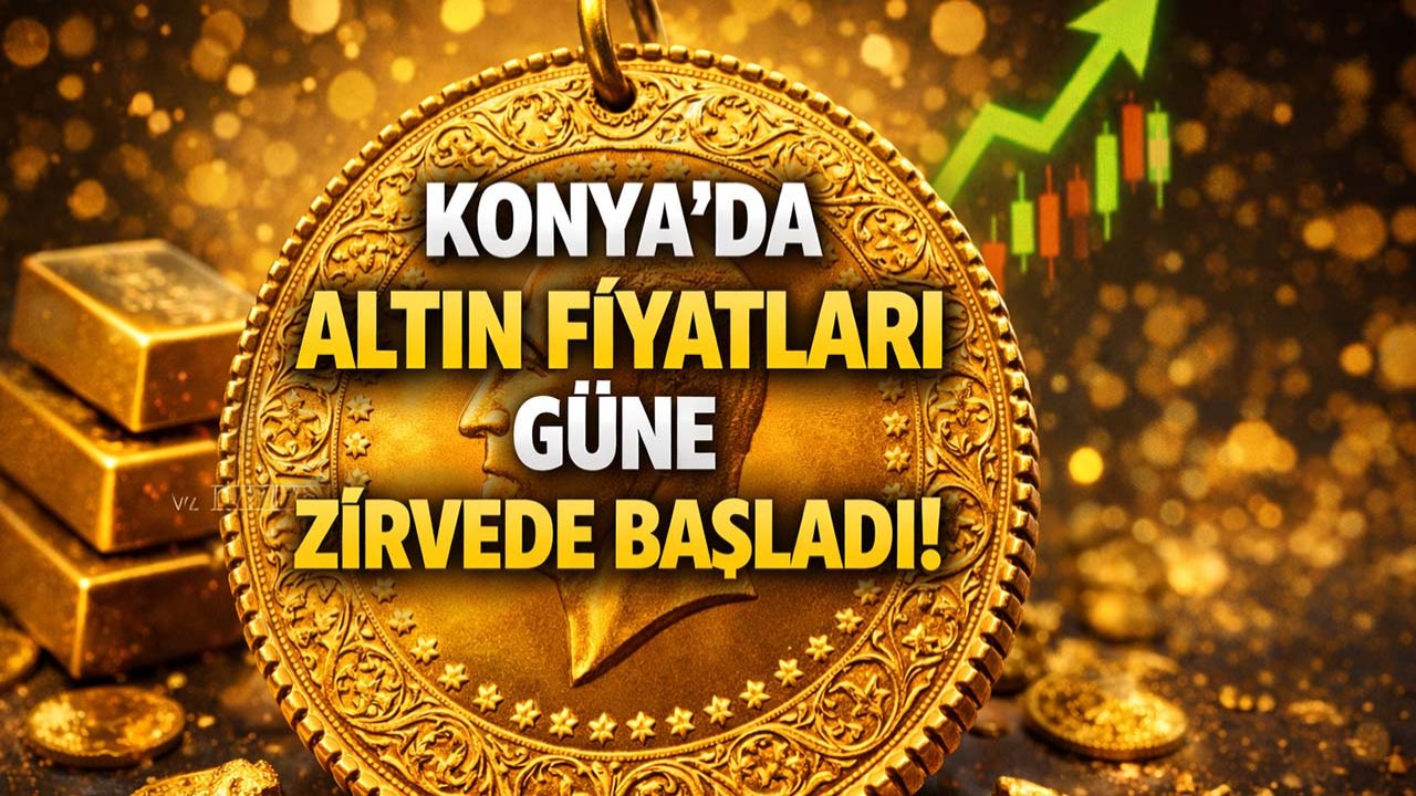 Konya’da altın fiyatları güne zirvede başladı! İşte güncel altın fiyatları...