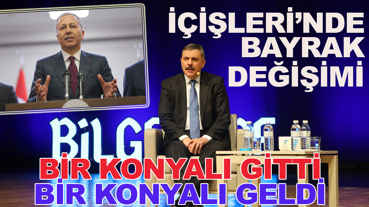 Bayrak değişimi! İçişleri Bakanlığı'na Konyalı hafız Vali