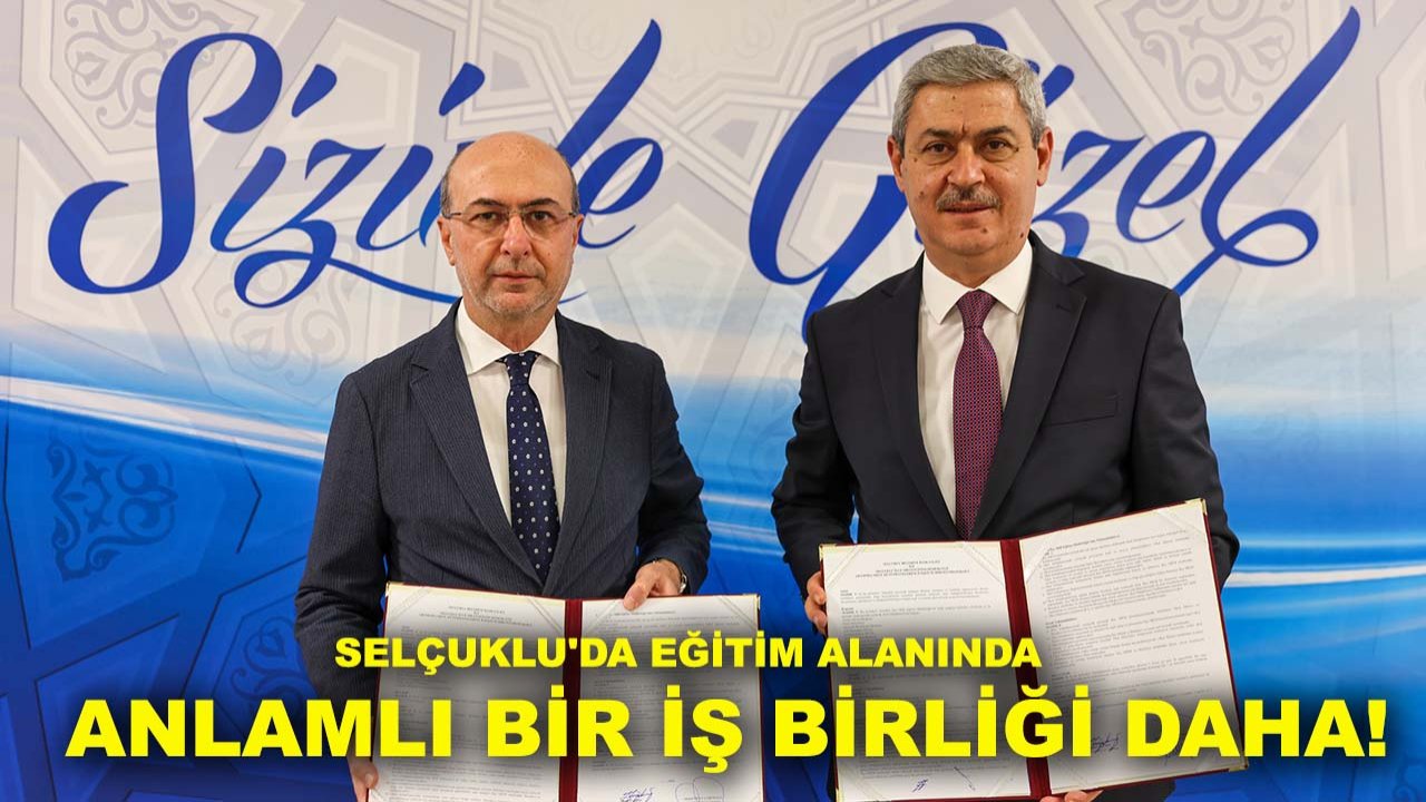Selçuklu'da eğitim alanında anlamlı bir iş birliği daha!