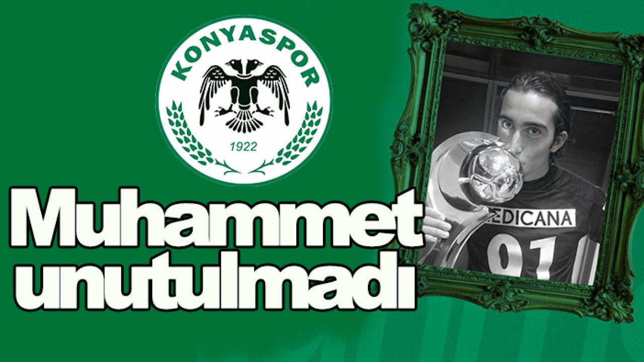 Konyaspor'da Muhammet Yürükuslu unutulmadı