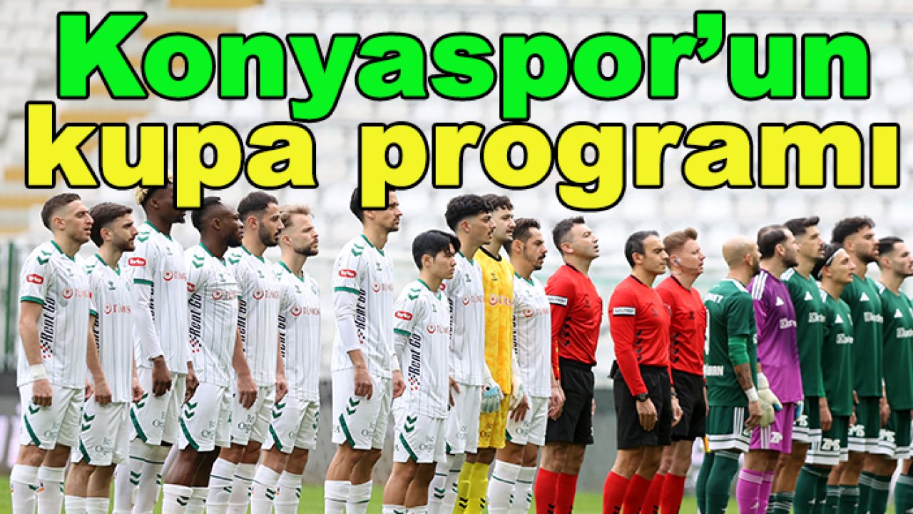 Konyaspor'un kupa programı belli oldu